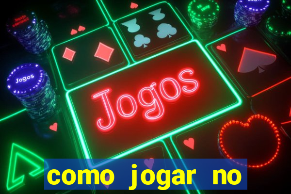 como jogar no tigre sem depositar